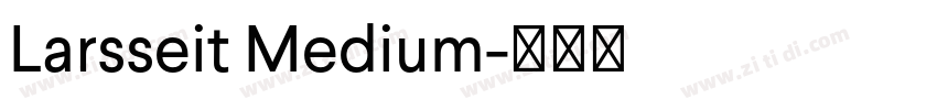 Larsseit Medium字体转换